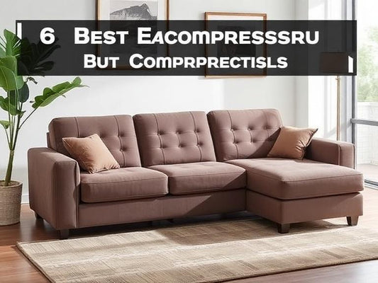 6 Best Benefits of Compression Couches 2026 | Modern Furniture Guide